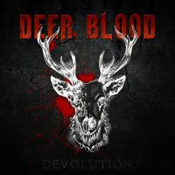 Deer Blood : Devolution